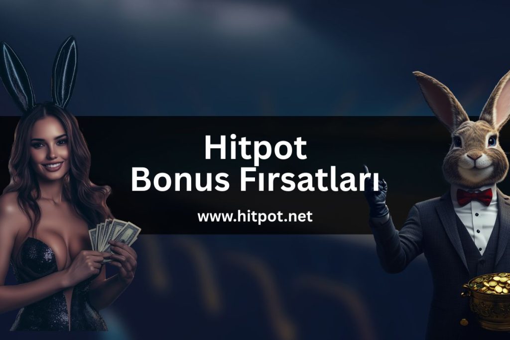 hitpot-bonus-firsatlari