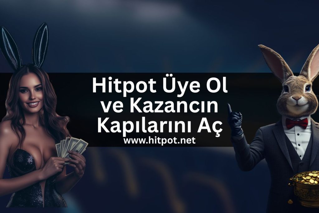 hitpot-uye-ol-kazancin-kapilarini-ac